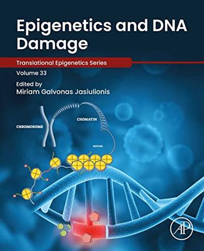 Epigenetics and DNA Damage (Translational Epigenetics)