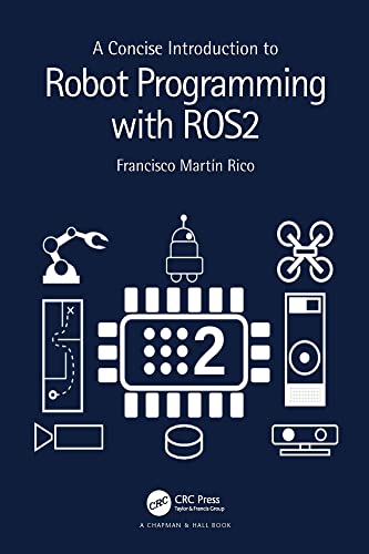 A Concise Introduction to Robot Programming with ROS2 (True EPUB)