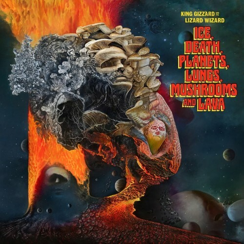 King Gizzard And The Lizard Wizard - Ice, Death, Planets, Lungs, Mushrooms And Lava (2022)