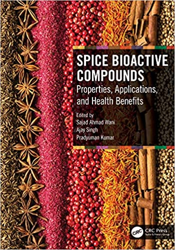 Spice Bioactive Compounds Properties, Applications, and Health Benefits