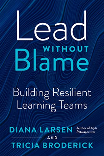 Lead Without Blame Building Resilient Learning Teams (True PDF)