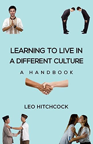 Learning to Live in a Different Culture A Handbook