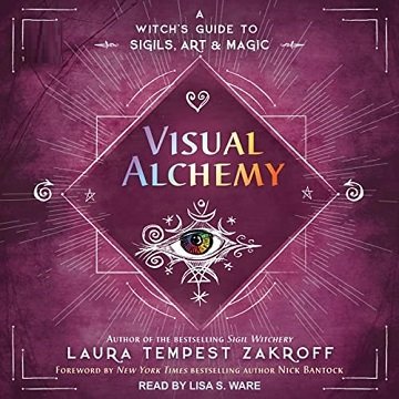 Visual Alchemy A Witch's Guide to Sigils, Art & Magic [Audiobook]