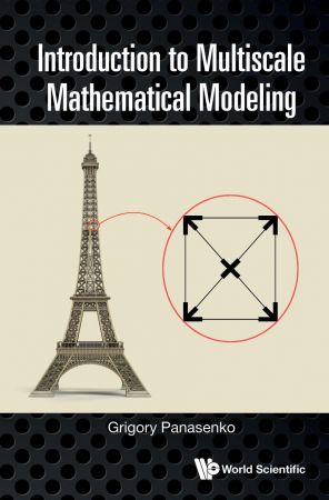 Introduction to Multiscale Mathematical Modeling (True PDF)