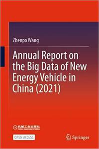 Annual Report on the Big Data of New Energy Vehicle in China (2021)