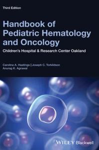Handbook of Pediatric Hematology and Oncology Children's Hospital & Research Center Oakland, Third Edition