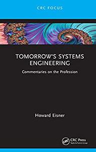 Tomorrow’s Systems Engineering Commentaries on the Profession