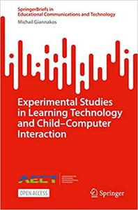 Experimental Studies in Learning Technology and Child-computer Interaction