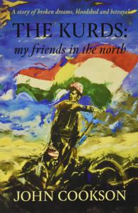 The Kurds My Friends in the North