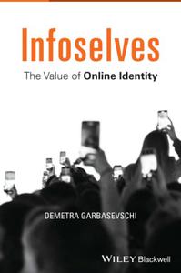 Infoselves The Value of Online Identity