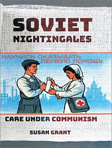 Soviet Nightingales Care under Communism