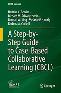 A Step-by-Step Guide to Case-Based Collaborative Learning (CBCL)