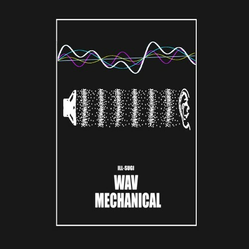 VA - Ill Sugi - WAV Mechanical (2022) (MP3)