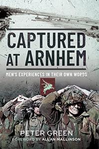 Captured at Arnhem Men’s Experiences in Their Own Words