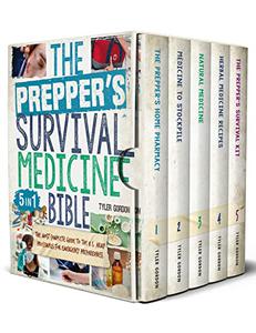 The Prepper’s Survival Medicine Bible