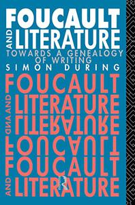 Foucault and Literature Towards a Geneaology of Writing