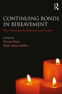 Continuing Bonds in Bereavement New Directions for Research and Practice