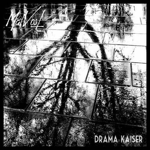 Malvost, Drama Kaiser - Eroded by Noise and Screams (2022)