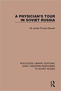 A Physician's Tour in Soviet Russia