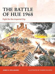 Battle of Hue 1968, The Fight for the Imperial City (Campaign)