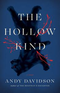 The Hollow Kind A Novel