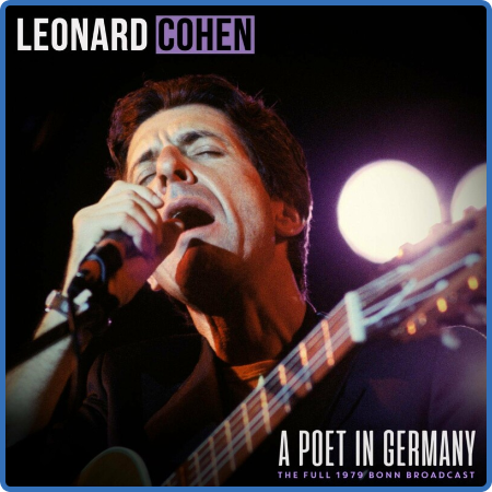 Leonard Cohen - A Poet In Germany (Live 1979) (2022)