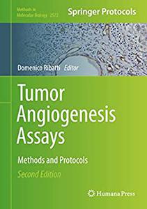 Tumor Angiogenesis Assays (2nd Edition)