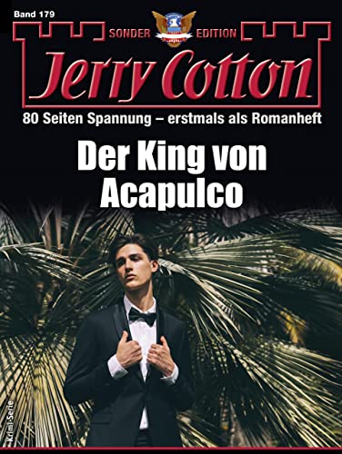 Cover: Jerry Cotton  -  Jerry Cotton Sonder - Edition 179  -  Der King von Acapulco
