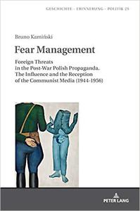Fear Management Foreign Threats in the Post-War Polish Propaganda