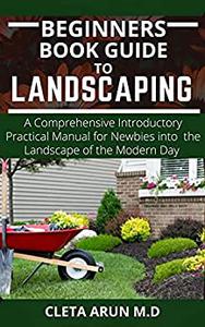 BEGINNERS BOOK GUIDE TO LANDSCAPING