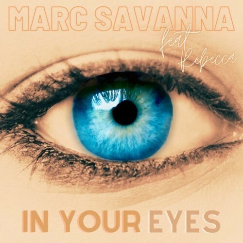 VA - Marc Savanna feat Rebecca - In Your Eyes (2022) (MP3)