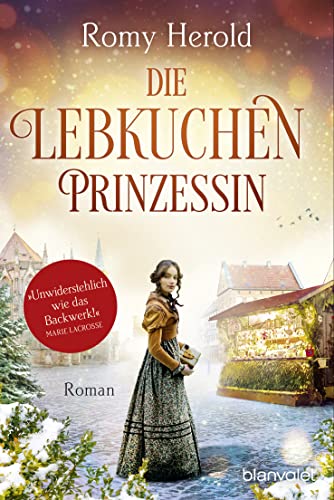 Cover: Herold, Romy  -  Die Lebkuchen - Prinzessin