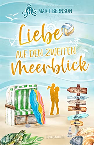 Cover: Marit Bernson  -  Liebe auf den zweiten Meerblick: Liebesroman (Strandkorbwunder 3)