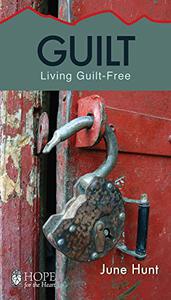 Guilt Living Guilt Free (Hope for the Heart)