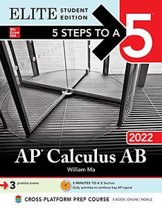 5 Steps to a 5 AP Calculus AB 2022 Elite Student Edition