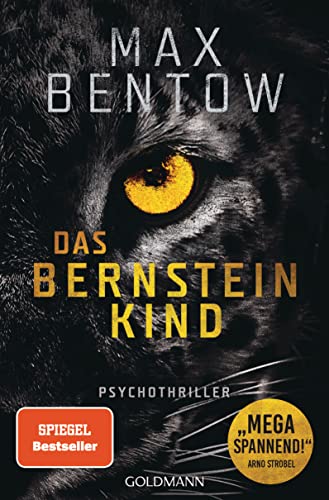 Max Bentow  -  Das Bernsteinkind: Ein Fall für Nils Trojan 10. Psychothriller
