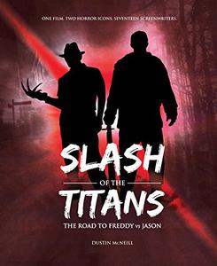 Slash of the Titans The Road to Freddy vs Jason
