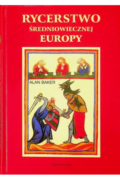 Baker Alan - Rycerstwo średniowiecznej Europy