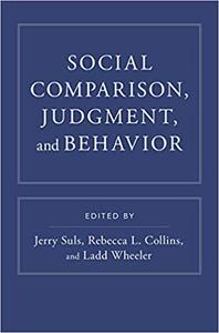 Social Comparison, Judgment, and Behavior 