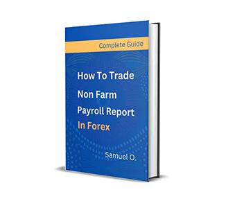 How To Trade Non Farm Payroll Report In Forex