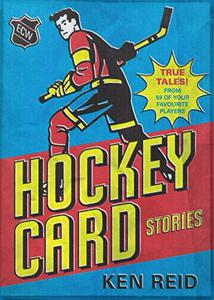 Hockey Card Stories - True Tales from Your Favourite Players