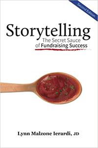 Storytelling The Secret Sauce of Fundraising Success Ed 2