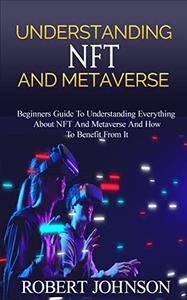 Understanding NFT and Metaverse