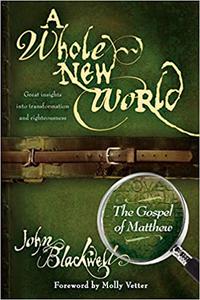 A Whole New World The Gospel of Matthew