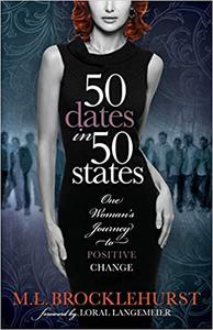 50 Dates in 50 States One Woman's Journey to Positive Change