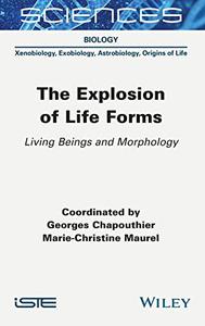 The Explosion of Life Forms Living Beings and Morphology