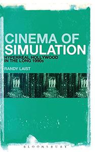 Cinema of Simulation Hyperreal Hollywood in the Long 1990s