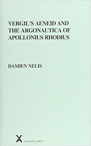 Vergil's Aeneid and the Argonautica of Apollonius Rhodius