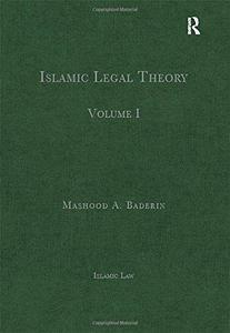 Islamic Legal Theory Volume I (Islamic Law)