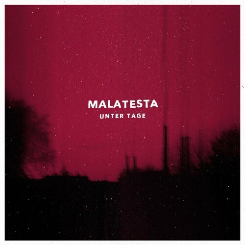 Malatesta - Unter Tage (2022)